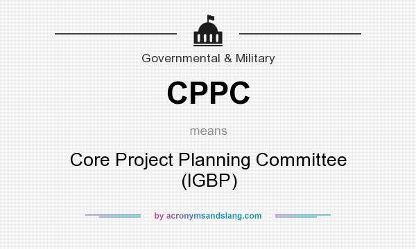 What does CPPC mean? It stands for Core Project Planning Committee (IGBP)