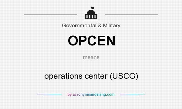 What does OPCEN mean? It stands for operations center (USCG)