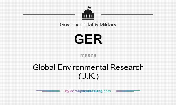 What does GER mean? It stands for Global Environmental Research (U.K.)