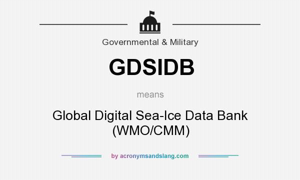 What does GDSIDB mean? It stands for Global Digital Sea-Ice Data Bank (WMO/CMM)