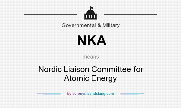 What does NKA mean? It stands for Nordic Liaison Committee for Atomic Energy