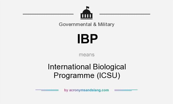What does IBP mean? It stands for International Biological Programme (ICSU)