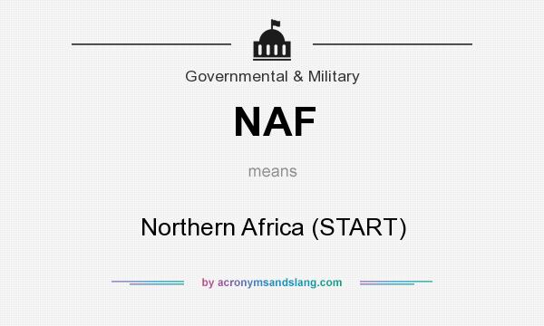 What does NAF mean? It stands for Northern Africa (START)