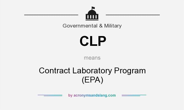 What does CLP mean? It stands for Contract Laboratory Program (EPA)