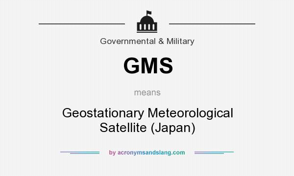 What does GMS mean? It stands for Geostationary Meteorological Satellite (Japan)