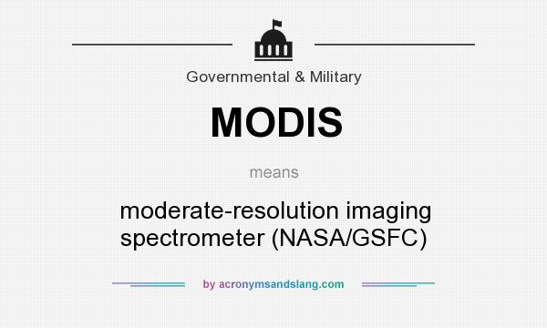 What does MODIS mean? It stands for moderate-resolution imaging spectrometer (NASA/GSFC)