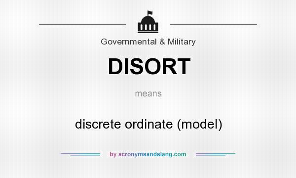 What does DISORT mean? It stands for discrete ordinate (model)