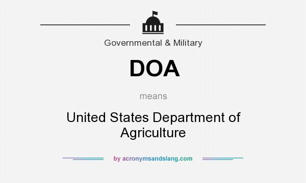 What does DOA mean? It stands for United States Department of Agriculture