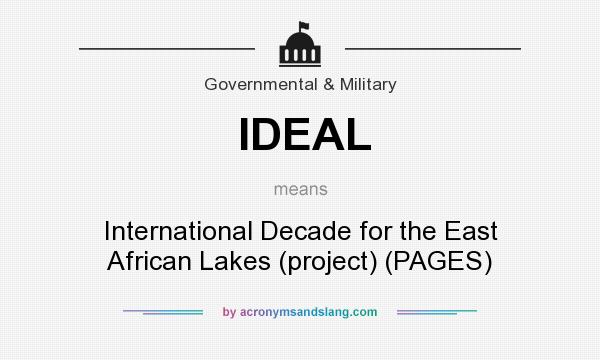 What does IDEAL mean? It stands for International Decade for the East African Lakes (project) (PAGES)