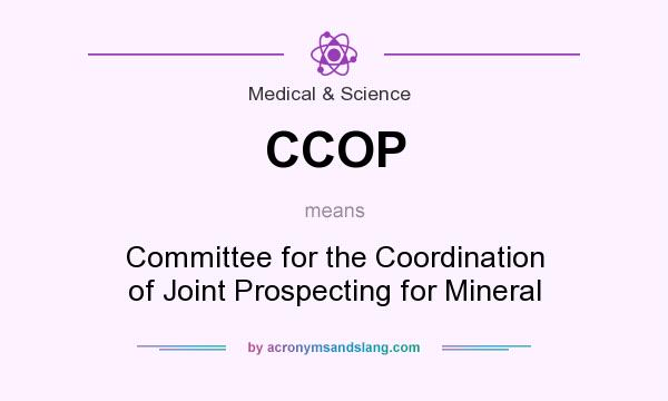 What does CCOP mean? It stands for Committee for the Coordination of Joint Prospecting for Mineral