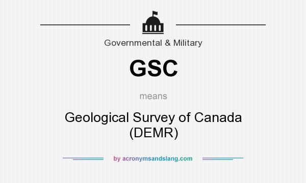 What does GSC mean? It stands for Geological Survey of Canada (DEMR)