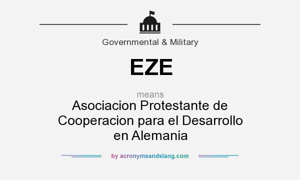 What does EZE mean? It stands for Asociacion Protestante de Cooperacion para el Desarrollo en Alemania