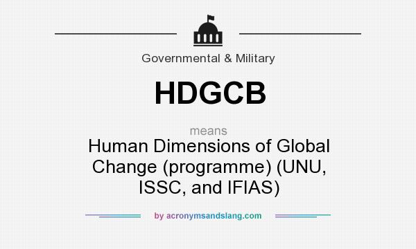 What does HDGCB mean? It stands for Human Dimensions of Global Change (programme) (UNU, ISSC, and IFIAS)