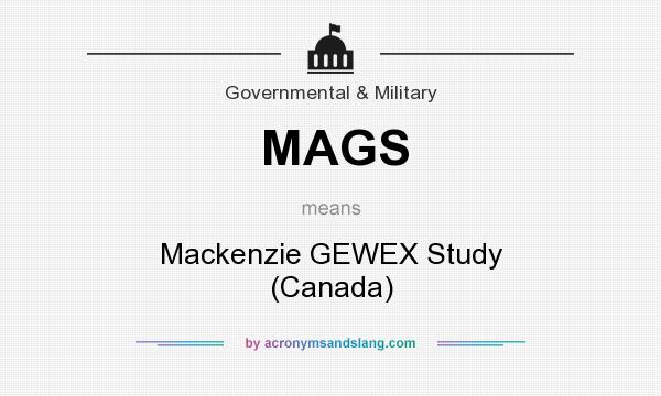 What does MAGS mean? It stands for Mackenzie GEWEX Study (Canada)