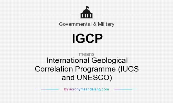 What does IGCP mean? It stands for International Geological Correlation Programme (IUGS and UNESCO)