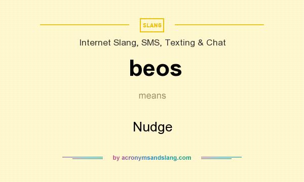 What does beos mean? It stands for Nudge