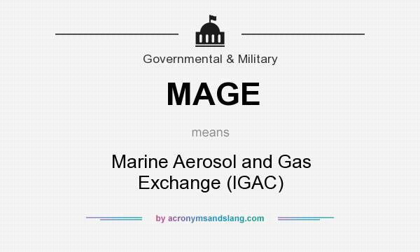 What does MAGE mean? It stands for Marine Aerosol and Gas Exchange (IGAC)