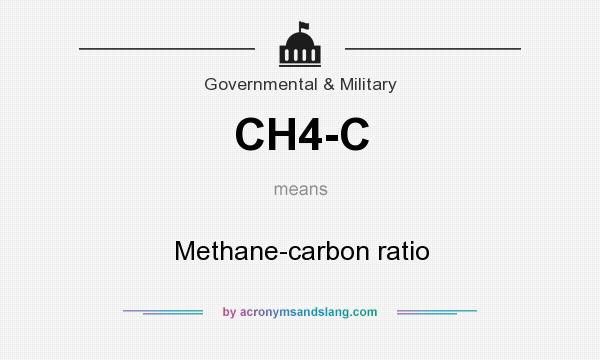 What does CH4-C mean? It stands for Methane-carbon ratio