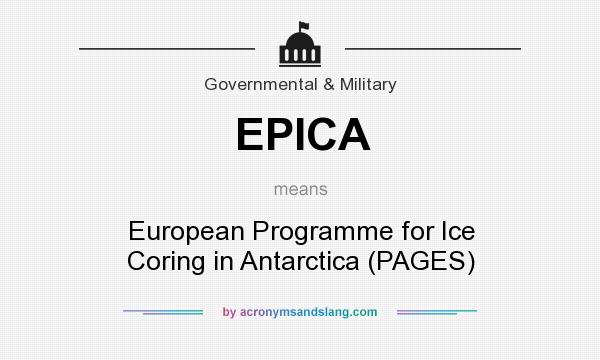 What does EPICA mean? It stands for European Programme for Ice Coring in Antarctica (PAGES)