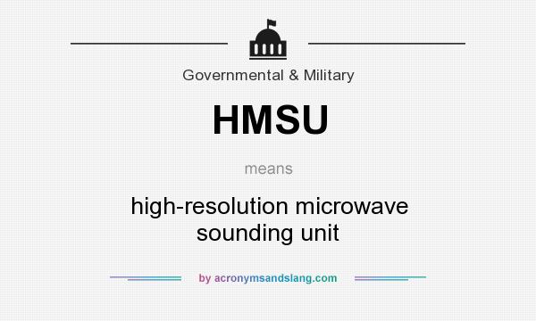 What does HMSU mean? It stands for high-resolution microwave sounding unit