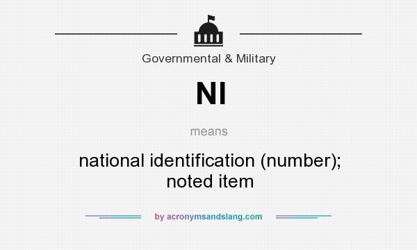 What does NI mean? It stands for national identification (number); noted item