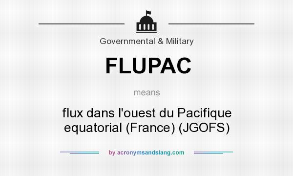 What does FLUPAC mean? It stands for flux dans l`ouest du Pacifique equatorial (France) (JGOFS)