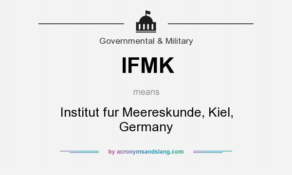 What does IFMK mean? It stands for Institut fur Meereskunde, Kiel, Germany