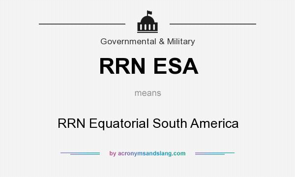 What does RRN ESA mean? It stands for RRN Equatorial South America