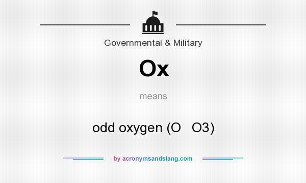 What does Ox mean? It stands for odd oxygen (O   O3)