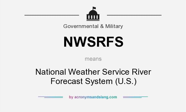 What does NWSRFS mean? It stands for National Weather Service River Forecast System (U.S.)