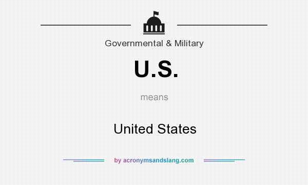 What does U.S. mean? It stands for United States