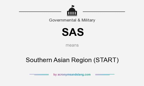 What does SAS mean? It stands for Southern Asian Region (START)