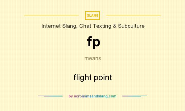 What does fp mean? It stands for flight point
