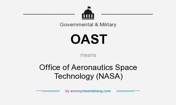 What does OAST mean? It stands for Office of Aeronautics Space Technology (NASA)