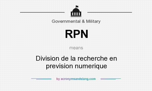 What does RPN mean? It stands for Division de la recherche en prevision numerique