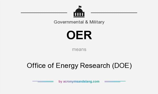 What does OER mean? It stands for Office of Energy Research (DOE)