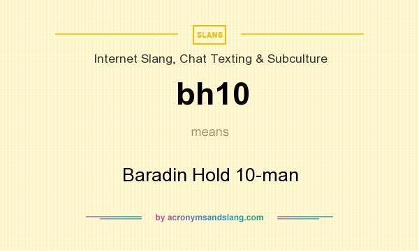 What does bh10 mean? It stands for Baradin Hold 10-man