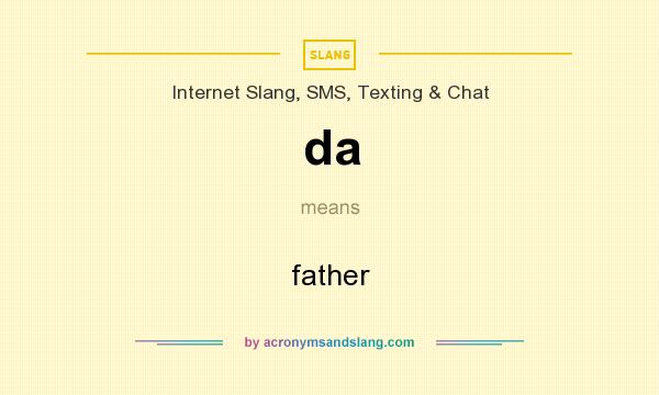 What does da mean? It stands for father