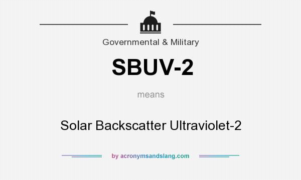 What does SBUV-2 mean? It stands for Solar Backscatter Ultraviolet-2
