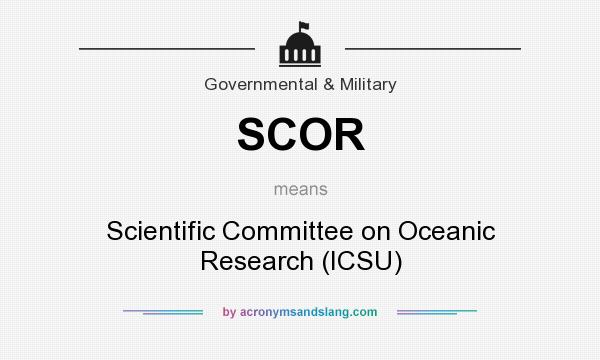 What does SCOR mean? It stands for Scientific Committee on Oceanic Research (ICSU)