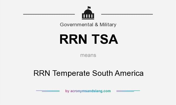 What does RRN TSA mean? It stands for RRN Temperate South America