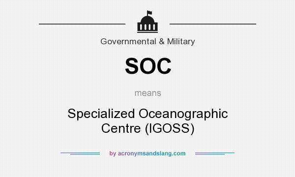 What does SOC mean? It stands for Specialized Oceanographic Centre (IGOSS)