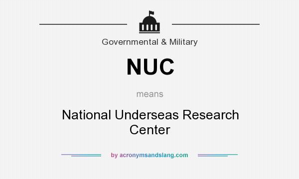 What does NUC mean? It stands for National Underseas Research Center