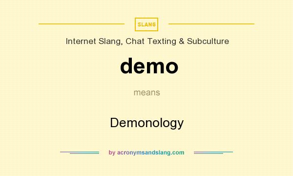 What does demo mean? It stands for Demonology