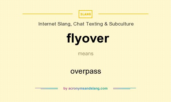 What does flyover mean? It stands for overpass