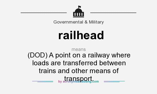 What does railhead mean? - Definition of railhead ...