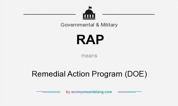 What does RAP mean? It stands for Remedial Action Program (DOE)