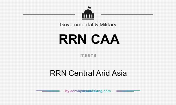 What does RRN CAA mean? It stands for RRN Central Arid Asia