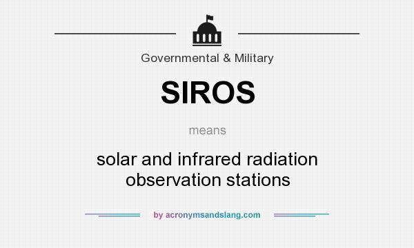 What does SIROS mean? It stands for solar and infrared radiation observation stations