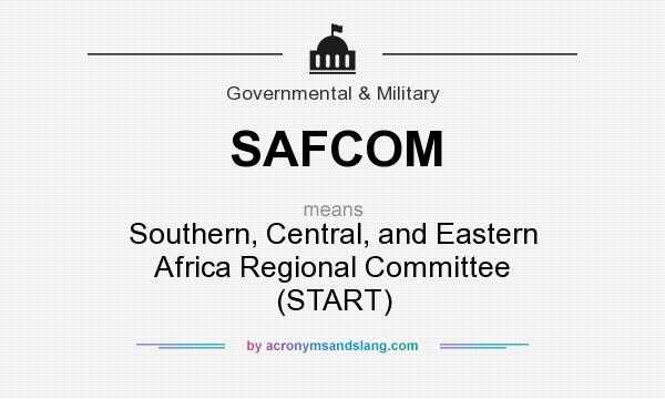 What does SAFCOM mean? It stands for Southern, Central, and Eastern Africa Regional Committee (START)